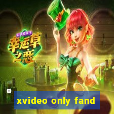 xvideo only fand